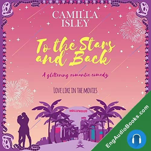 To the Stars and Back (First Comes Love #4) by Camilla Isley audiobook listen for free