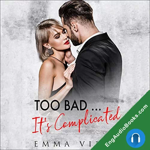 Too Bad… It’s Complicated by Emma Vikes audiobook listen for free