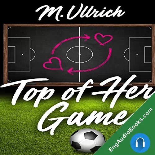 Top of Her Game by M Ullrich audiobook listen for free