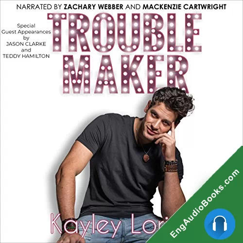 Troublemaker by Kayley Loring audiobook listen for free