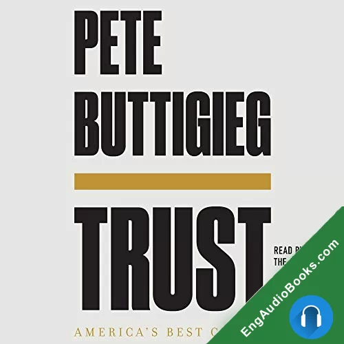 Trust: America’s Best Chance by Pete Buttigieg audiobook listen for free