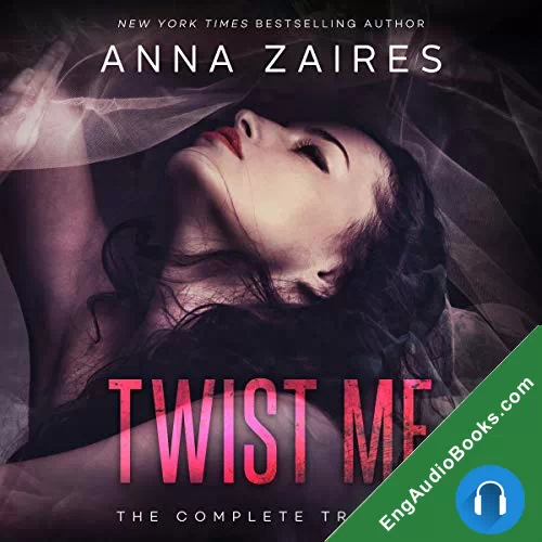 Twist Me (Twist Me #1-3) by Anna Zaires audiobook listen for free