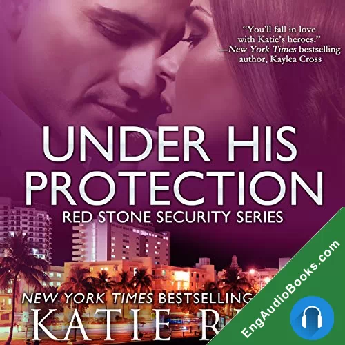 Under His Protection (Red Stone Security #9) by Katie Reus audiobook listen for free