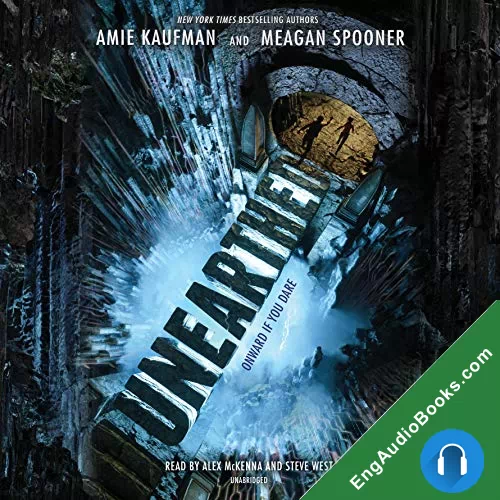 Unearthed (Unearthed #1) by Amie Kaufman; Meagan Spooner audiobook listen for free