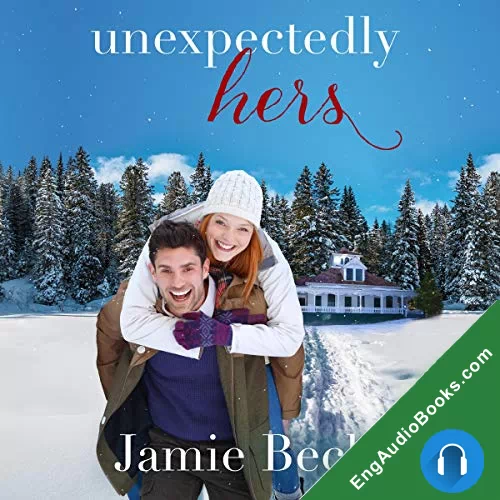 Unexpectedly Hers by Jamie Beck audiobook listen for free