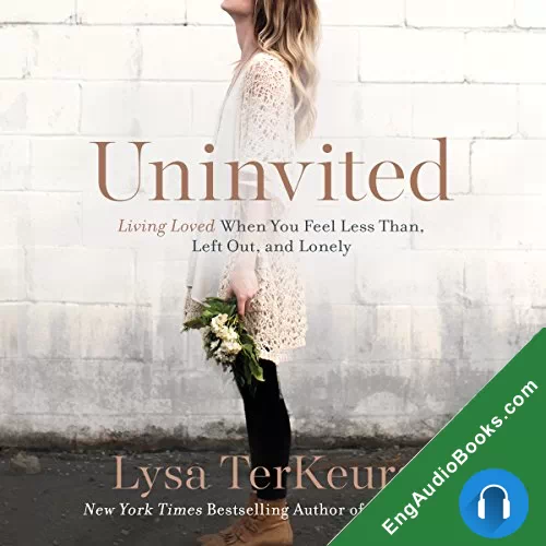 Uninvited by Lysa TerKeurst audiobook listen for free