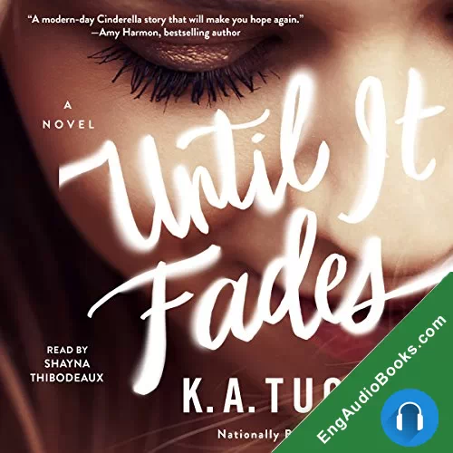 Until It Fades by K.A. Tucker audiobook listen for free