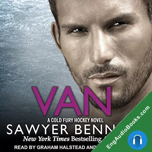 Van (Cold Fury Hockey #9) by Sawyer Bennett audiobook listen for free