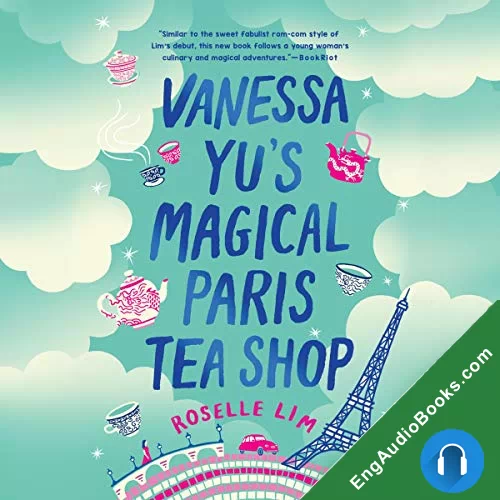 Vanessa Yu’s Magical Paris Tea Shop by Roselle Lim audiobook listen for free