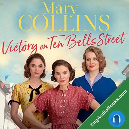 Victory on Ten Bells Street (The Spitalfields Sagas #3) by Mary Collins audiobook listen for free