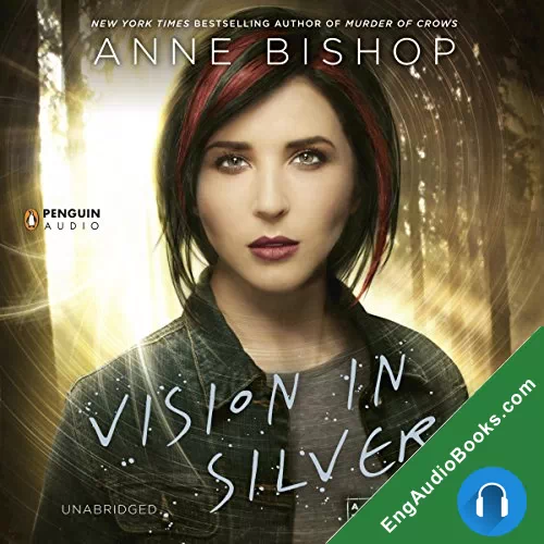 Vision in Silver by Anne Bishop audiobook listen for free