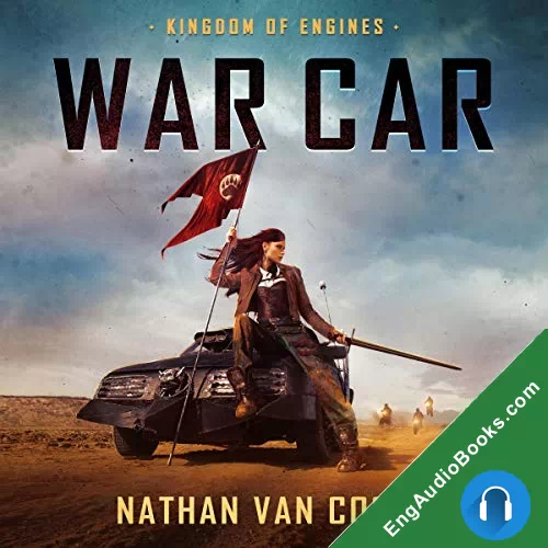 War Car (Kingdom of Engines #2) by Nathan Van Coops audiobook listen for free