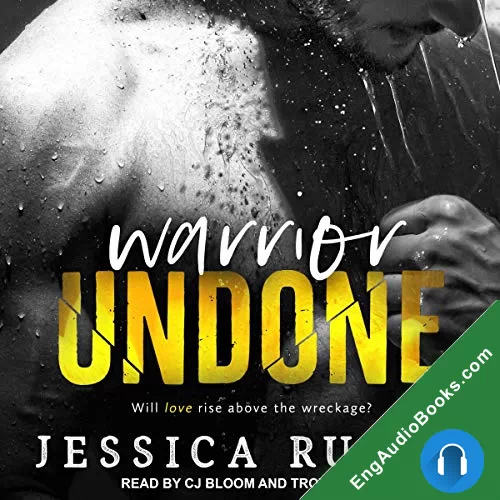 Warrior Undone by Jessica Ruben audiobook listen for free