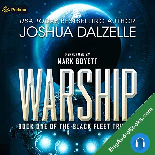 Warship (Black Fleet Trilogy #1) by Joshua Dalzelle audiobook listen for free