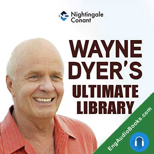 Wayne Dyer’s Ultimate Library by Dr. Wayne W. Dyer audiobook listen for free