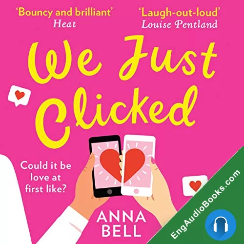 We Just Clicked by Anna Bell audiobook listen for free