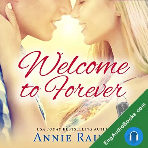 Welcome to Forever (Hero’s Welcome #1) by Annie Rains audiobook listen for free