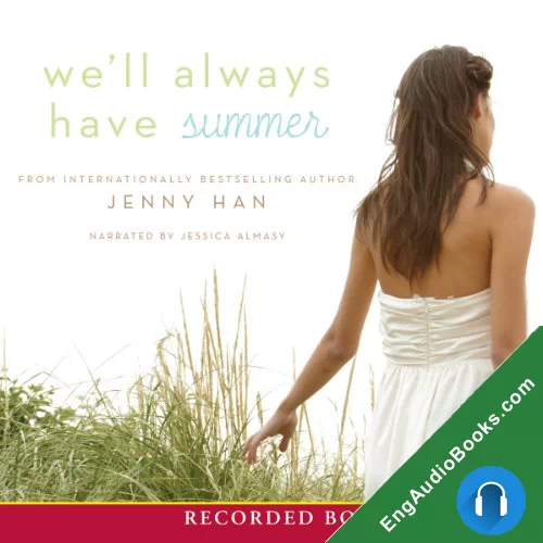 We’ll Always Have Summer (Summer #3) by Jenny Han audiobook listen for free