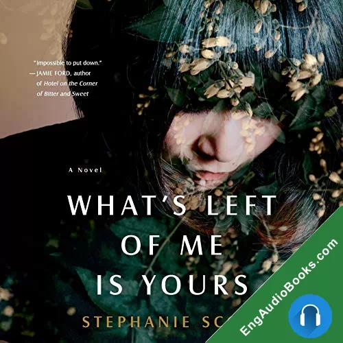 What’s Left of Me Is Yours by Stephanie Scott audiobook listen for free