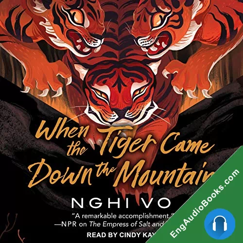 When the Tiger Came Down the Mountain (The Singing Hills Cycle #2) by Nghi Vo audiobook listen for free