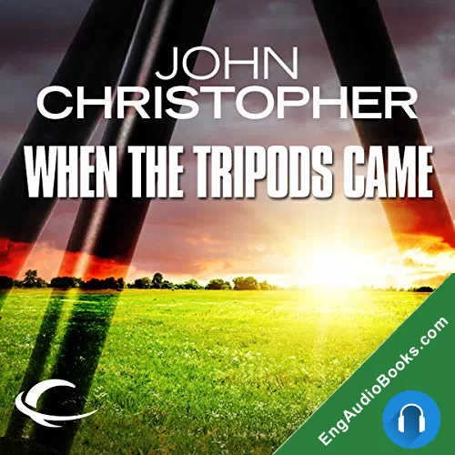 When the Tripods Came (The Tripods #0.5) by John Christopher audiobook listen for free