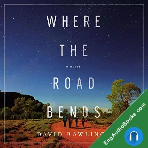 Where the Road Bends by David Rawlings audiobook listen for free