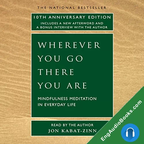 Wherever You Go There You Are by Jon Kabat-Zinn audiobook listen for free