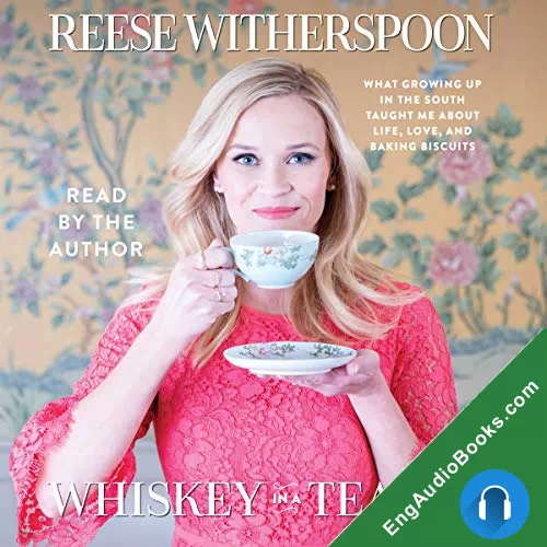 Whiskey In a Teacup by Reese Witherspoon audiobook listen for free