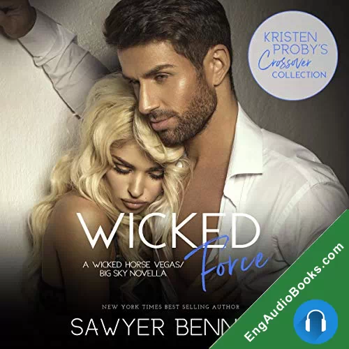 Wicked Force (The Wicked Horse Vegas #4.5) by Sawyer Bennett audiobook listen for free