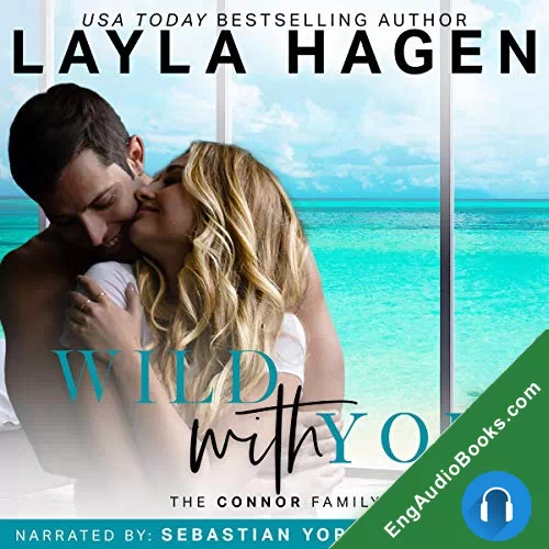 Wild With You (The Connor Family #2) by Layla Hagen audiobook listen for free