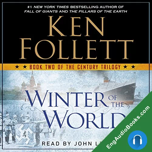 Winter of the World (The Century Trilogy #2) by Ken Follett audiobook listen for free