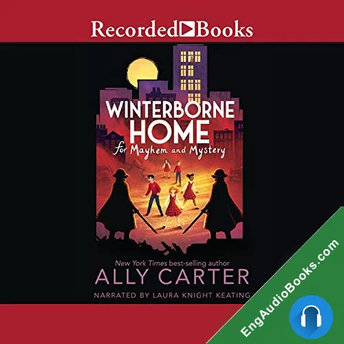 Winterborne Home for Mayhem and Mystery (Winterborne Home for Vengeance and Valor #2) by Ally Carter audiobook listen for free