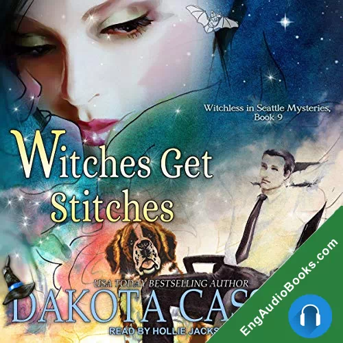 Witches Get Stitches (Witchless in Seattle #9) by Dakota Cassidy audiobook listen for free