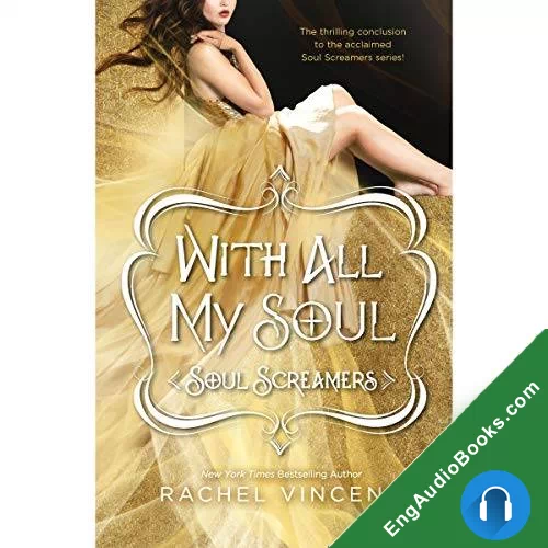 With All My Soul (Soul Screamers #7) by Rachel Vincent audiobook listen for free