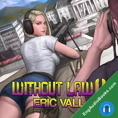 Without Law: Book 11 by Eric Vall audiobook listen for free