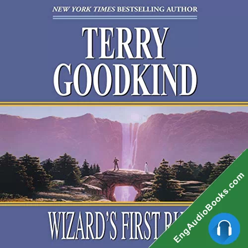 WIZARD’S FIRST RULE by Terry Goodkind audiobook listen for free