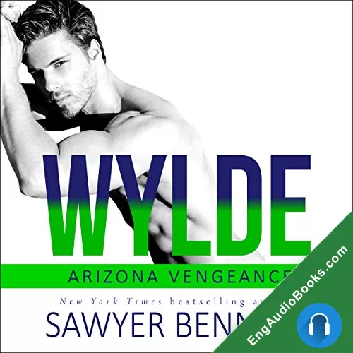 Wylde (Arizona Vengeance #7) by Sawyer Bennett audiobook listen for free