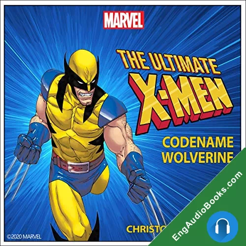 X-Men: Codename Wolverine by Christopher Golden audiobook listen for free