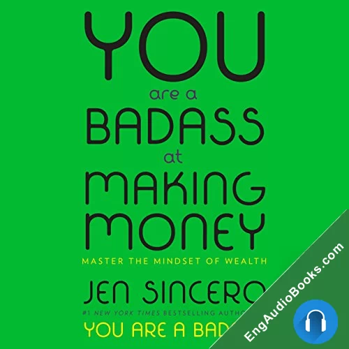 You Are a Badass at Making Money by Jen Sincero audiobook listen for free