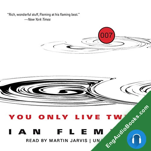 You Only Live Twice by Ian Fleming audiobook listen for free