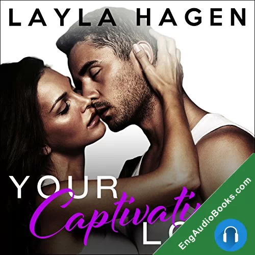 Your Captivating Love by Layla Hagen audiobook listen for free