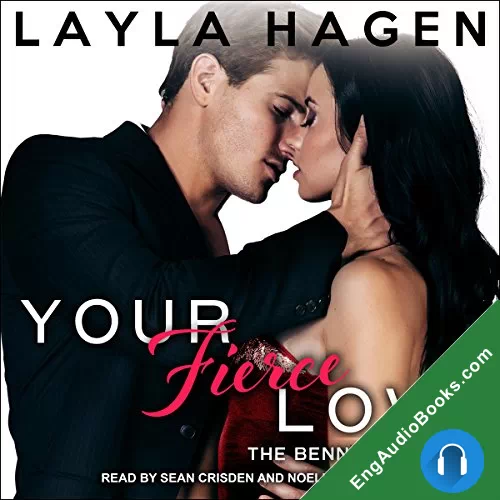 Your Fierce Love (The Bennett Family #7) by Layla Hagen audiobook listen for free