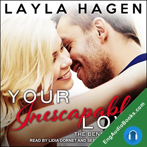 Your Inescapable Love (The Bennett Family #4) by Layla Hagen audiobook listen for free